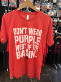 Don't Wear Purple West of the Basin Louisiana Ragin Cajuns Red Shirt