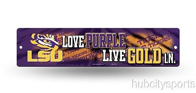 LSU Tigers Street Sign NEW!! 4"X16" "Live Purple Live Gold Ln." Man Cave NCAA